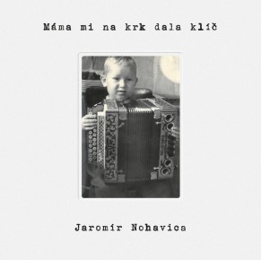 Jaromír Nohavica – Nové album „Máma mi na krk dala klíč“ Jaromír Nohavica – Nové album „Máma mi na krk dala klíč“