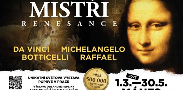 Výstava MISTŘI RENESANCE Výstava MISTŘI RENESANCE